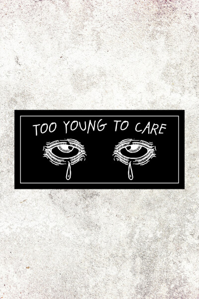 Patch Too Young To Care 13,5х6,5cm (5.3x2.6in)